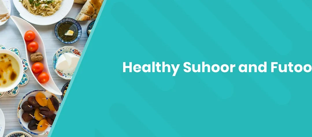 Healthy Suhoor and Futoor